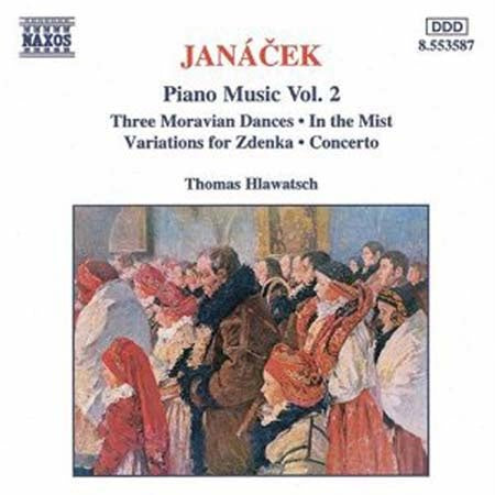 PIANO MUSIC VOL. 2: THREE MORAVIAN DANCES/IN THE M | , HLAWATSCH