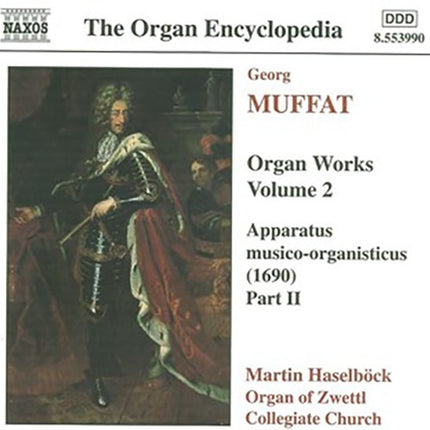 ORGAN WORKS VOL. 2 > APPARATUS MUSICO-OR | MUFFAT, HASELBOC