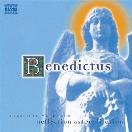 BENEDICTUS: CLASSICAL MUSIC FOR REFLECTION AND MED | ARTISTAS VARIOS, AUTORES VARIOS