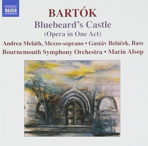 BLUEBARD'S CASTLE | BARTOK, MELATH y otros