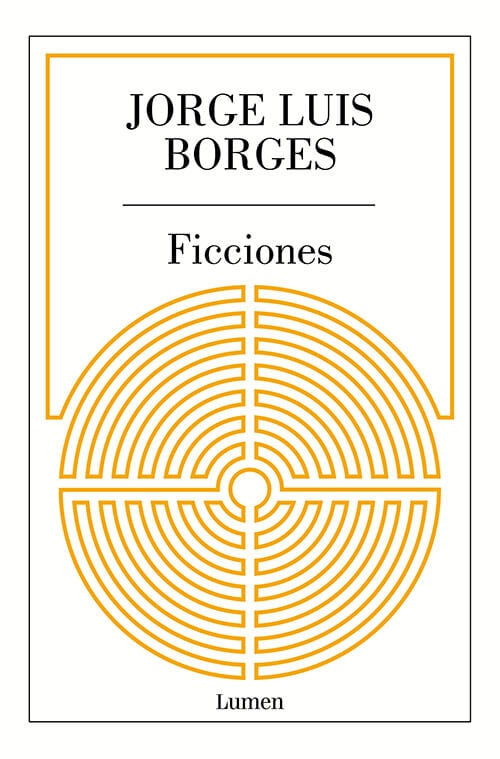 FICCIONES | JORGE LUIS BORGES