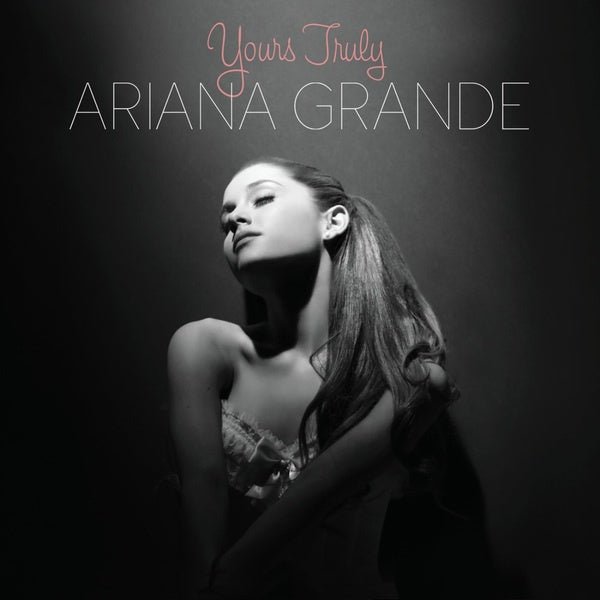 YOURS TRULY | ARIANA GRANDE