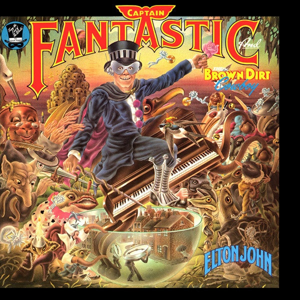 CAPTAIN FANTASTIC AND THE BROWN DIRT COWBOY | ELTON JOHN