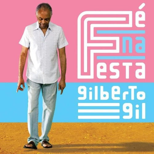 FE NA FESTA | GILBERTO GIL