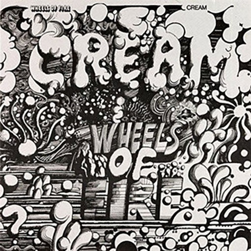 WHEELS OF FIRE | CREAM