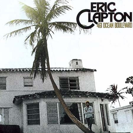 461 OCEAN BOULEVARD | ERIC CLAPTON