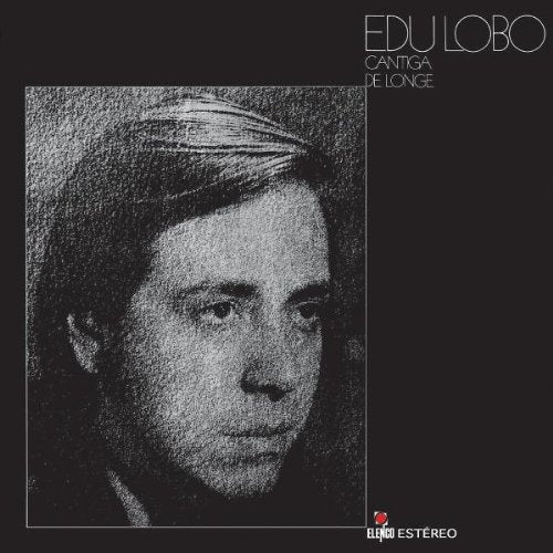CANTIGA DE LONGE | EDU LOBO
