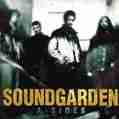 THE A SIDES | SOUNDGARDEN