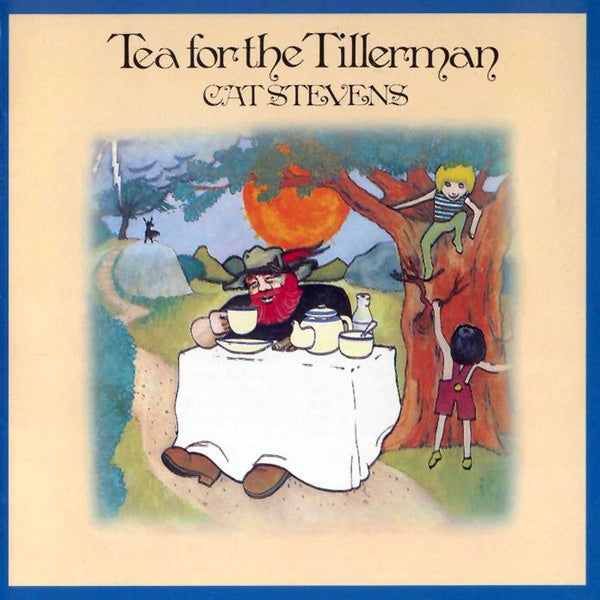 TEA FOR THE TILLERMAN | CAT STEVENS
