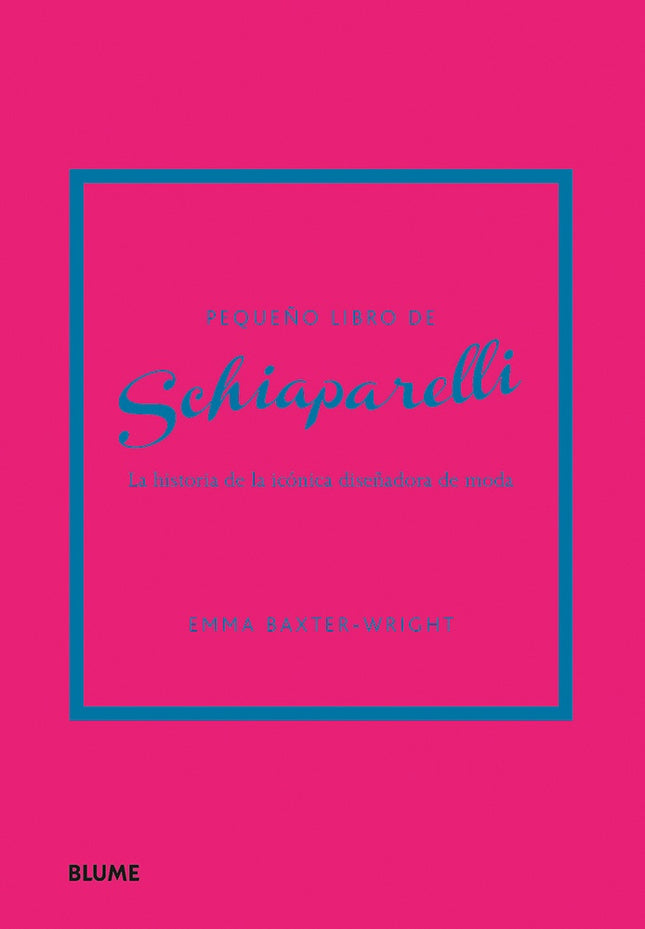 PEQUEÑO LIBRO DE SCHIAPARELLI | EMMA BAXTER WRIGHT