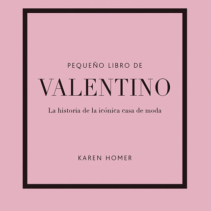 PEQUEÑO LIBRO DE VALENTINO | KAREN HOMER