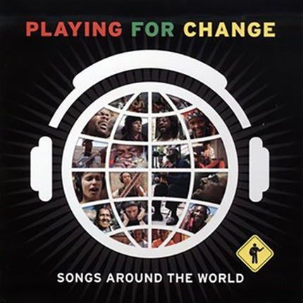 SONGS AROUND THE WORLD | PLAYING FOR CHANGE