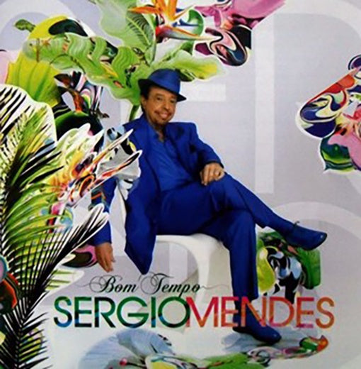 BOM TEMPO | SERGIO MENDES