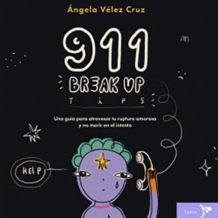 911 BREAK UP TIPS | ANGELA VELEZ CRUZ