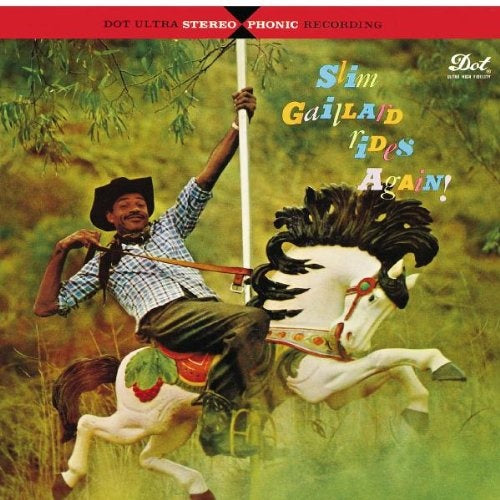 SLIM GAILLARDS RIDES AGAIN! | SLIM GAILLARD