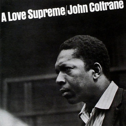 A LOVE SUPREME (DELUXE EDITION) | JOHN COLTRANE