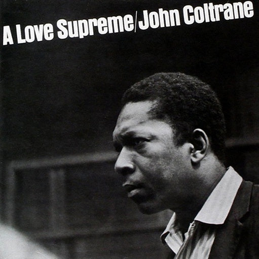 A LOVE SUPREME (DELUXE EDITION) | JOHN COLTRANE