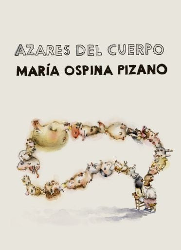 AZARES DEL CUERPO | MARIA OSPINA PIZARRO
