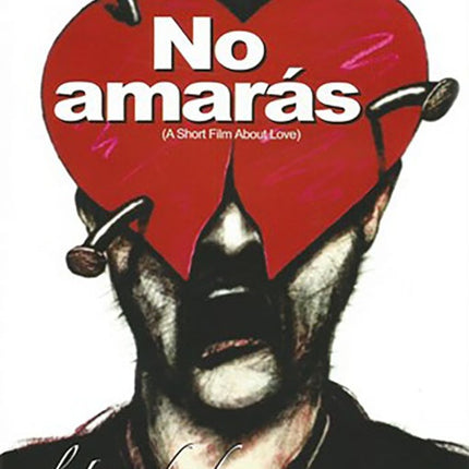 NO AMARAS | ARTISTAS VARIOS, KIESLOWSKI