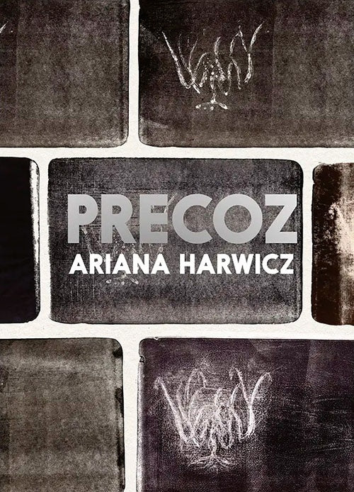 PRECOZ | ARIANA HARWICZ