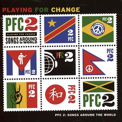 PFC 2:SONGS AROUND THE WORLD | PLAYING FOR CHANGE