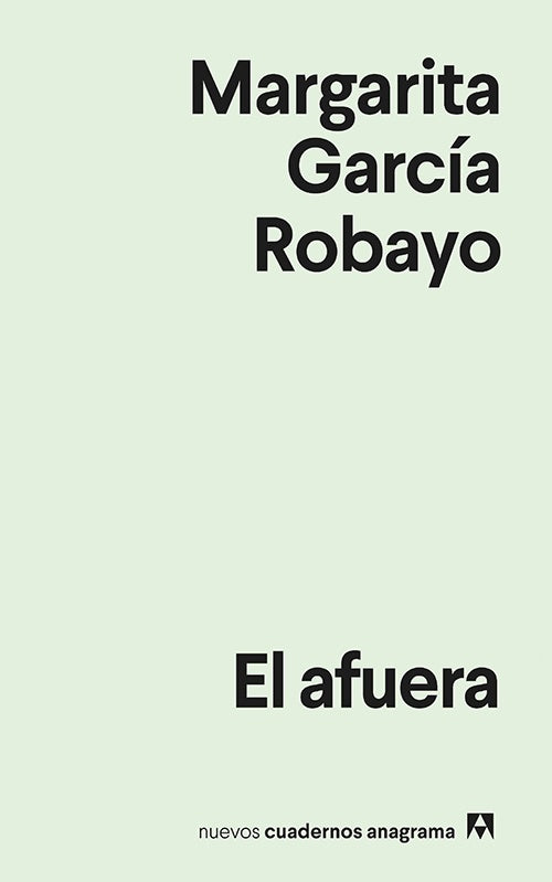 AFUERA, EL | MARGARITA GARCIA ROBAYO
