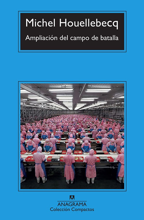AMPLIACION DEL CAMPO DE BATALLA | MICHEL HOUELLEBECQ