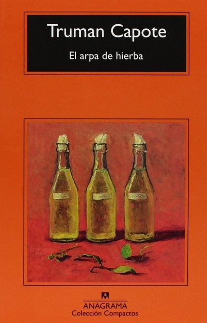 ARPA DE HIERBA, EL | TRUMAN CAPOTE
