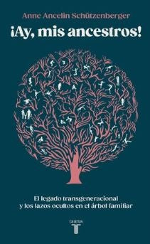 AY, MIS ANCESTROS! | ANNE ANCELIN SCHUTZENBERGER