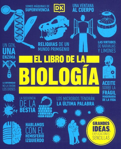 LIBRO DE LA BIOLOGIA, EL | DORLING KINDERSLEY (DK)