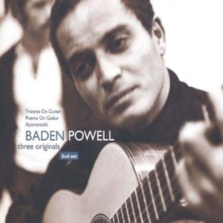 THREE ORIGINALS, TRISTEZA ON GUITAR, POE | BADEN POWELL
