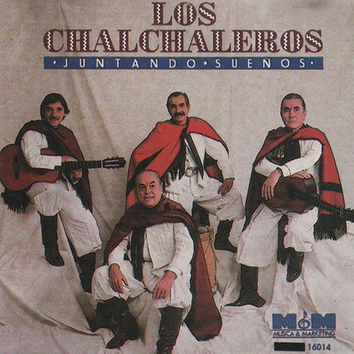 JUNTANDO SUEÑOS | LOS CHALCHALEROS