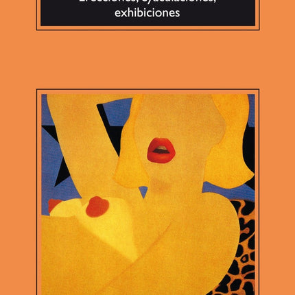 ERECCIONES, EYACULACIONES, EXHIBICIONES | CHARLES BUKOWSKI
