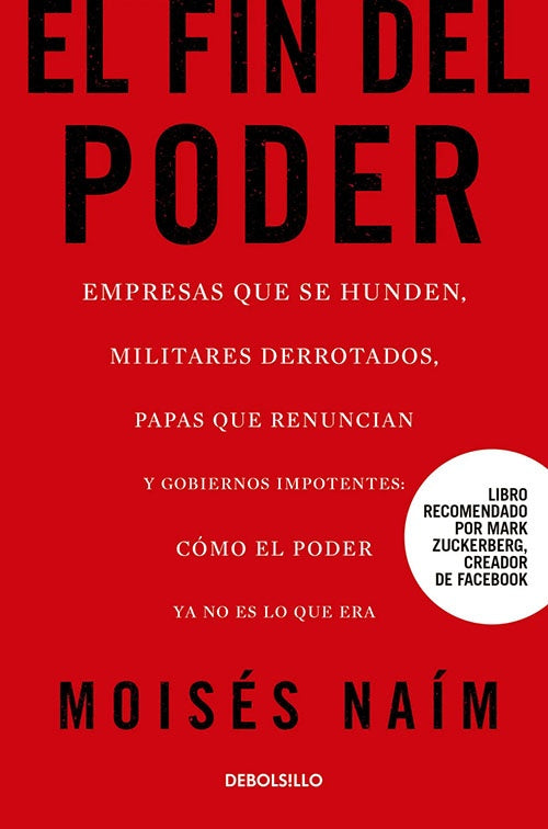 FIN DEL PODER, EL | MOISES NAIM