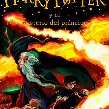 HARRY POTTER 6 Y EL MISTERIO DEL PRINCIPE | J.K. ROWLING