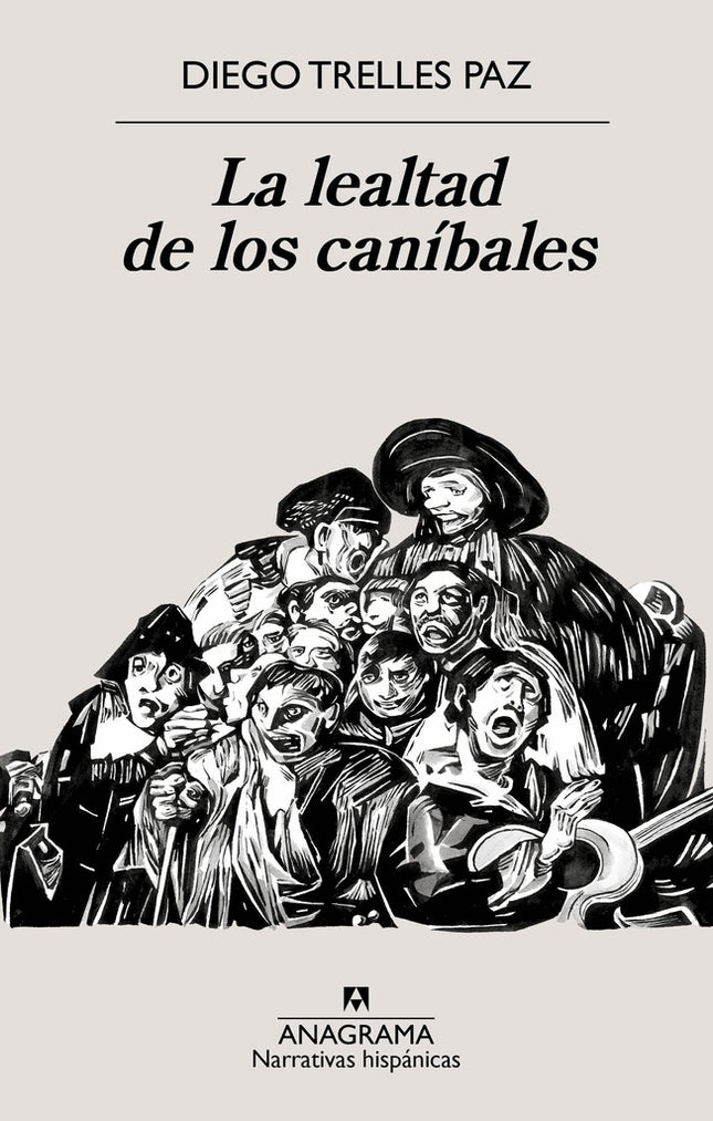 LEALTAD DE LOS CANIBALES, LA | DIEGO TRELLES PAZ