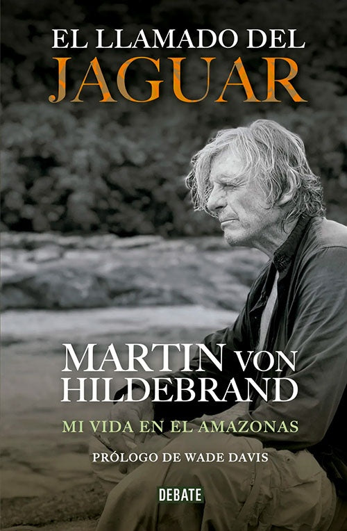 LLAMADO DEL JAGUAR, EL | MARTIN VON HILDEBRAND