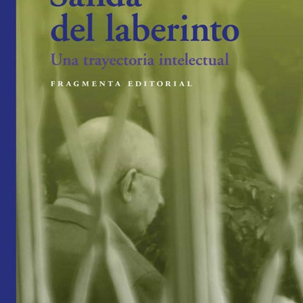 SALIDA DEL LABERINTO - UNA TRAYECTORIA INTELECTUAL | LLUIS DUCH