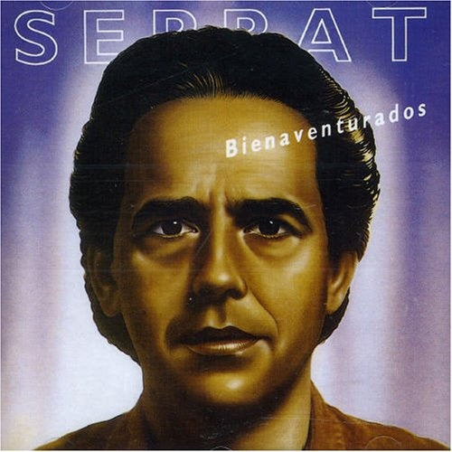 BIENAVENTURADOS | JOAN MANUEL SERRAT
