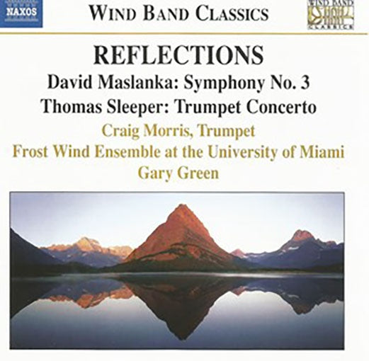 REFLECTIONS SYMPHONY No 3 TRUMPET CONCER | MASLANKA, SLEEPER