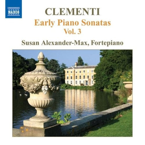 EARLY PIANO SONATAS VOL. 3 | CLEMENTI, ALEXANDER-MAX