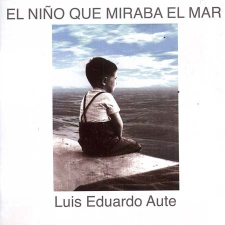 EL NIÑO QUE MIRABA EL MAR | LUIS EDUARDO AUTE