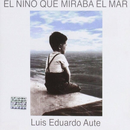 EL NIÑO QUE MIRABA EL MAR | LUIS EDUARDO AUTE