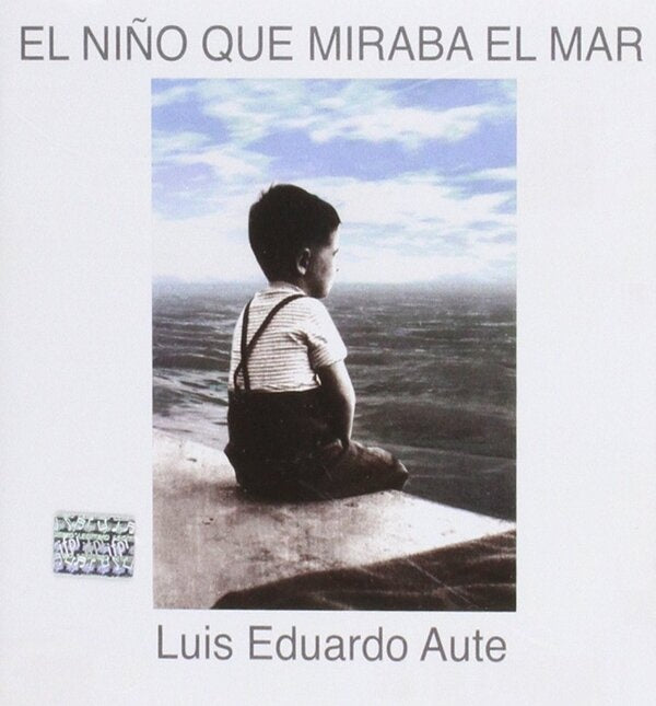 EL NIÑO QUE MIRABA EL MAR | LUIS EDUARDO AUTE