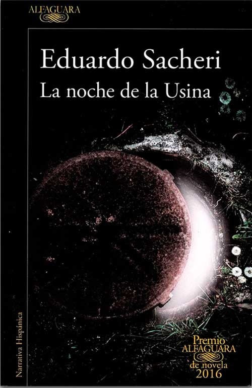 NOCHE DE LA USINA,LA | EDUARDO SACHERI
