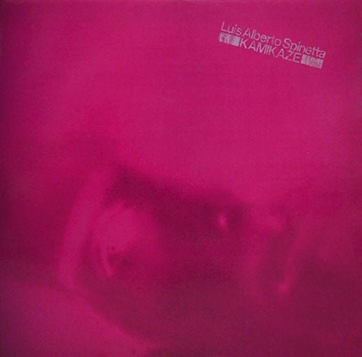 KAMIKAZE | LUIS ALBERTO SPINETTA