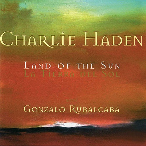 LAND OF THE SUN | CHARLIE HADEN
