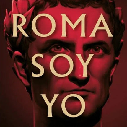 ROMA SOY YO | SANTIAGO POSTEGUILLO