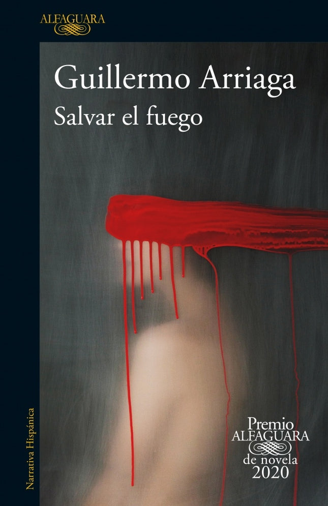 SALVAR EL FUEGO | GUILLERMO ARRIAGA