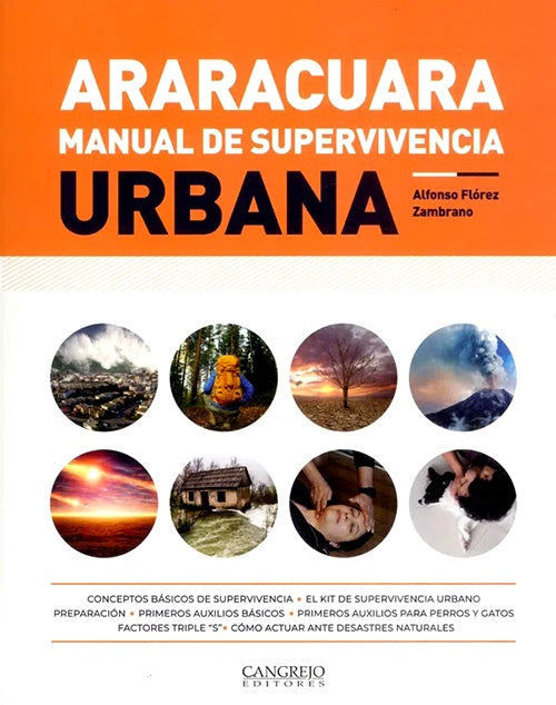 ARARACUARA. MANUAL DE SUPERVIVIENCIA URBANA | ALFONSO FLOREZ ZAMBRANO